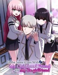 Manga poster In the Same Class With My Childhood Friend and My Ex-Girlfriend