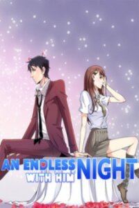 Poster for the manga An Endless Night With Him