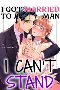 Manga poster I Got Married to A Man I Can't Stand