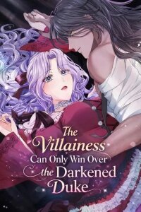 Manga poster The Villainess Can Only Win Over the Darkened Duke