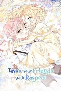 Poster for the manga Treat Your Friends With Respect