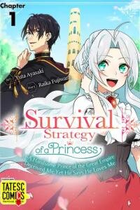 Manga poster Survival Strategy of a Princess ~A Handsome Prince of the Great Empire Deceived Me Yet He Says He Loves Me