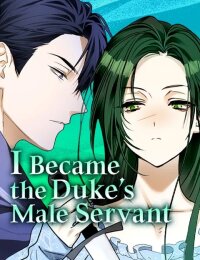 Manga poster I Became the Duke’sMale Servant
