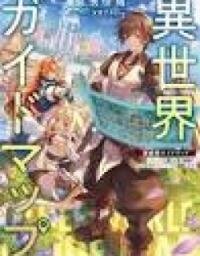Manga poster Isekai Guide Map: [Kuchikomi] o Tayori ni Yuuyuujiteki na Isekai Ryokou Slow Life o Mankitsu Shimasu