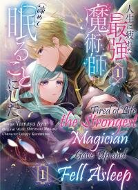 Poster for the manga Tired of Life, The Strongest Magician Gave up and Fell Asleep