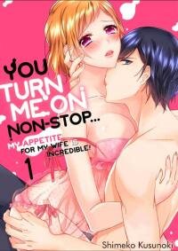 Manga poster Ore ha Kimi Ni Yokujou shimakuru Hentai desu Yome he no Seiyoku ga Hanpa nai!