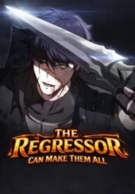 Manga poster The Regressor Can Make Them All