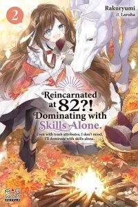 Manga poster Reincarnated at 82?! Dominating with Skills Alone.