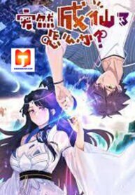 Poster for the manga What Do You Do When You Suddenly Become an Immortal?