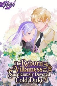 Manga poster The Reborn Villainess and Her Suspiciously Devoted Cold Duke