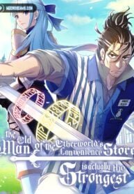 Manga poster The Old Man of the Otherworld’s Convenience Store is Actually the Strongest