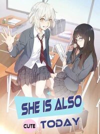 Manga poster She Is Also Cute Today!