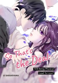 Manga poster So That's the Deal: Will Being Physical Lead To Love?