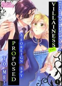 Poster for the manga Akuyaku Reijou ni Tensei Shitara Tekikoku Mittei ni Kyuukonsaremashita!?