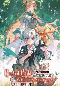 Manga poster The Cursed Child Cast Aside Is Actually the World’s Strongest Summoner