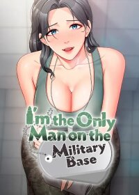 Manga poster I Am the Only Male Soldier in the Unit