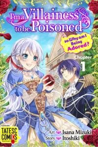 Manga poster I'm a Villainess to be Poisoned, so Why am I Being Adored?