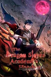 Poster for the manga The Dragon Slayer Academy's Hotshot〘official〙
