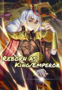 Poster for the manga Reborn As King/emperor