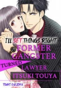 Poster for the manga Former Gangster Turned Lawyer Itsuki Touya