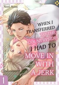 Manga poster Inaka ni Tenkin Shitara Showaru Otoko to Dosei Surukotoninarimashita