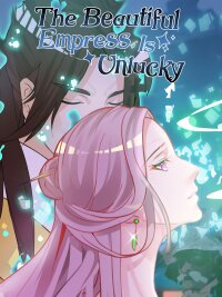 Poster for the manga The Beautiful Empress Is Unlucky
