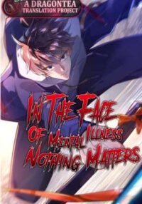 Poster for the manga In The Face Of Mental Illness, Nothing Matters