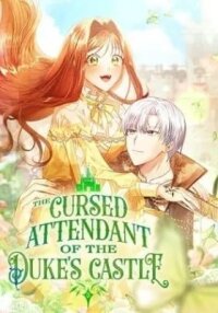 Manga poster The Cursed Attendant of the Duke's Castle