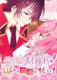 Manga poster The Elite Treasurer Is Too Busy With Work to Fall in Love!