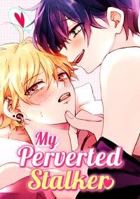 Poster for the manga My Perverted Stalker