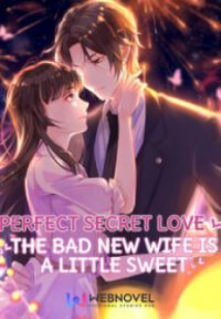 Poster for the manga Perfect Secret Love: The Bad New Wife Is A Little Sweet
