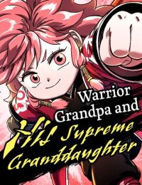 Manga poster Warrior Grandpa and His Supreme Granddaughter
