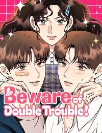 Manga poster Beware ofDouble Trouble!