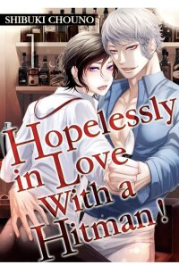 Manga poster Hopelessly in Love With a Hitman!