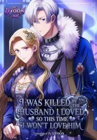 Manga poster I Was Killed by the Husband I Loved, So This Time I Won't Love Him