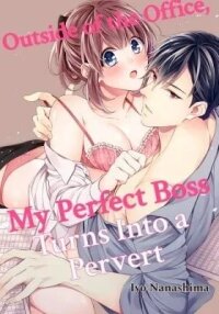 Manga poster Outside of the Office, My Perfect Boss Turns Into a Pervert
