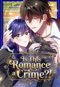 Manga poster Is This Romance a Crime?!