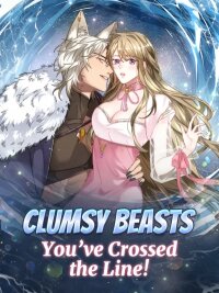 Poster for the manga Clumsy Beasts, You’ve Crossed the Line!
