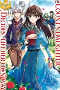 Manga poster The Count's Daughter Whose Fiancé Was Stolen Decides to Live Life Her Own Way