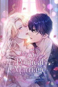 Manga poster My 5th Political Marriage With You Who Hates Me