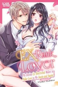 Manga poster EX-Rank Lover: My Doting Ex-Boyfriend Wants to Make Love to Me Again and Again!