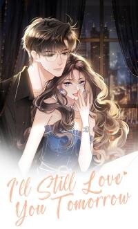 Manga poster I'll Still Love You Tomorrow
