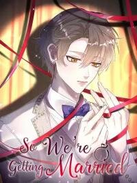 Poster for the manga So We're Getting Married