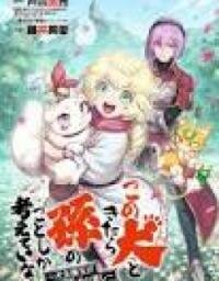 Manga poster This Dog Only Thinks About My Grandchild~ The Final Deeds of the Dog Life Demon King