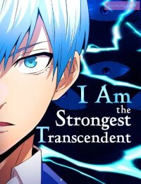 Manga poster I Am the Strongest Transcendent