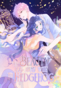 Poster for the manga The Beauty Ran Away with The Hedgehog