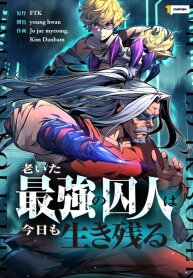 Manga poster The Aged Strongest Prisoner Survives Again Today
