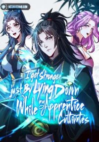 Poster for the manga I Get Stronger Just by Lying down while My Apprentice Cultivates