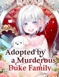 Manga poster Adopted by aMurderous Duke Family