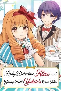Manga poster Lady Detective Alice and Young Butler Yukito’s Case Files